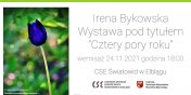 Cztery pory roku - wernisa fotografii Ireny Bykowskiej