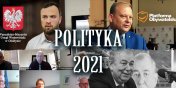 Co dziao si w POLITYCE w 2021 roku?