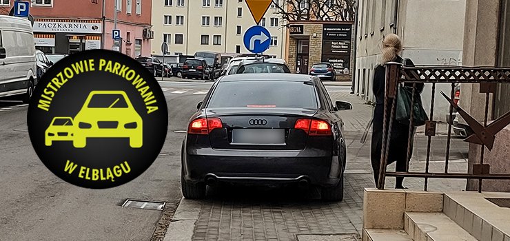 Mistrzowie parkowania w Elblgu (cz 143)