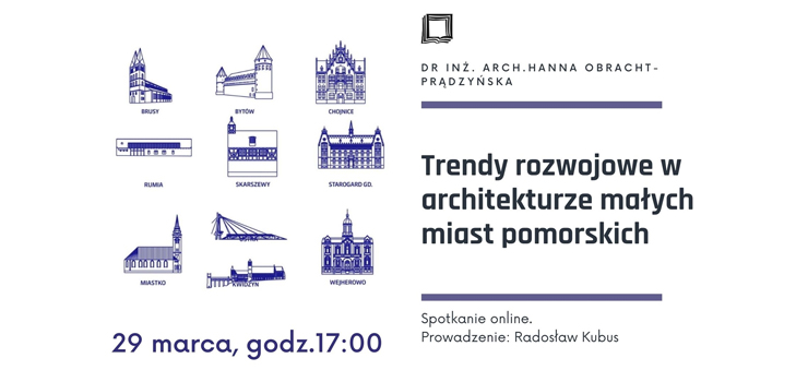 Trendy rozwojowe w architekturze maych miast pomorskich