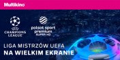 FINA LIGI MISTRZW UEFA 2022 na duym ekranie w Multikinie