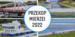 INFO na Przekopie tu przed oficjalnym otwarciem Kanau przez Mierzej Wilan - zobacz zdjcia