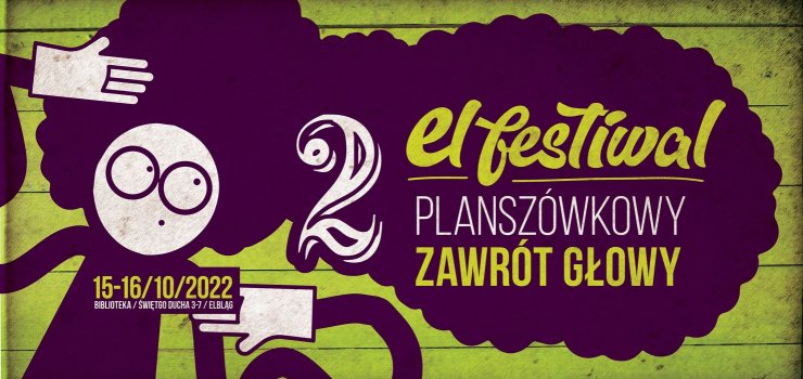 2 El Festiwal Planszwkowy Zawrt Gowy