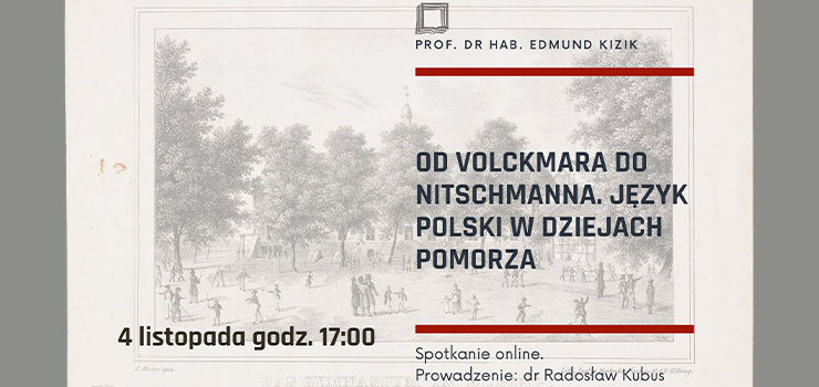 Od Volckmara do Nitschmanna. Jzyk polski w dziejach Pomorza