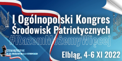 Dzi w Elblgu rozpocznie si I Oglnopolski Kongres Patriotycznych