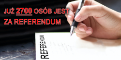 „W dwa tygodnie zebralimy 2700 podpisw za referendum”