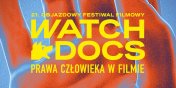 21. Objazdowy Festiwal Filmowy WATCH DOCS. Prawa Czowieka w Filmie 