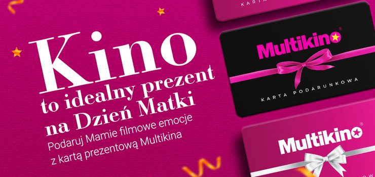 26 maja zabierz mam do Multikina!