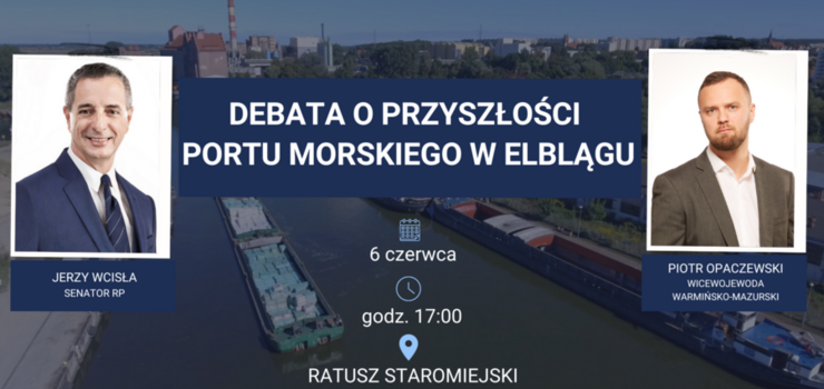 Odbędzie się debata o przyszłości portu morskiego w Elblągu