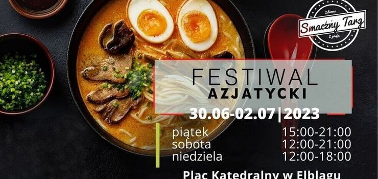 Festiwal Azjatycki niebawem w Elblgu 