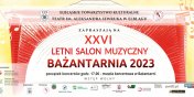 Dzi rusza XXVI Letni Salon Muzyczny Baantarnia 2023 