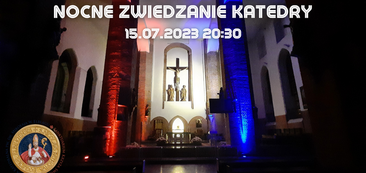 Nocne zwiedzanie katedry