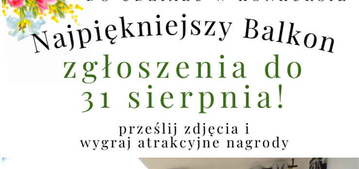 Konkurs: ,,Najpikniejszy Balkon"