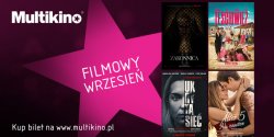 Filmy, ktre we wrzeniu musisz zobaczy w Multikinie!