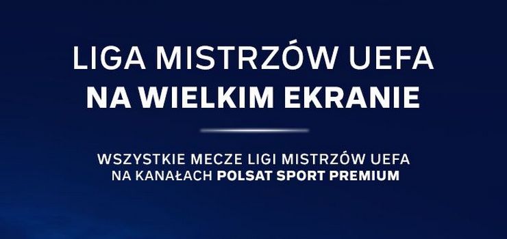 Fina Ligi Mistrzw UEFA w Multikinie