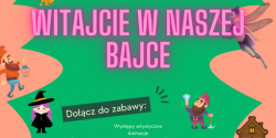 Festyn Rodzinny "Witajcie w Naszej Bajce" 08.06.2024