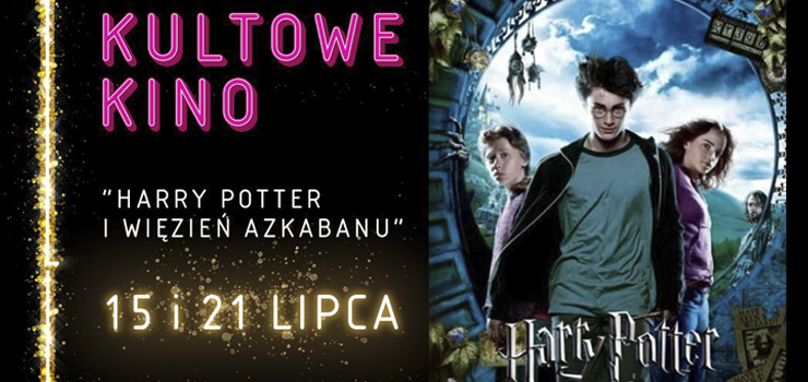 „Harry Potter i Wizie Azkabanu" oraz „Pretty Woman” na wielkim ekranie Multikina!