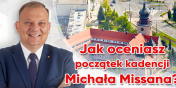 Jak oceniasz pocztek kadencji nowego Prezydenta Michaa Missana?