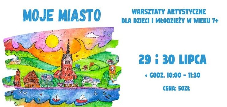 Warsztaty malarskie  „Moje miasto"