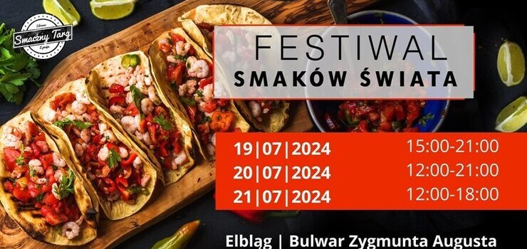 Festiwal Smakw wiata ju nebawem w Elblgu 