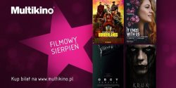 Filmowy sierpie w Multikinie!