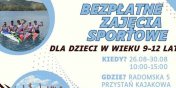 Elblg: Silvant Kajak zaprasza dzieci na zajcia sportowe. Udzia jest bezpatny