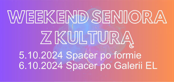 Weekend seniora z kultur