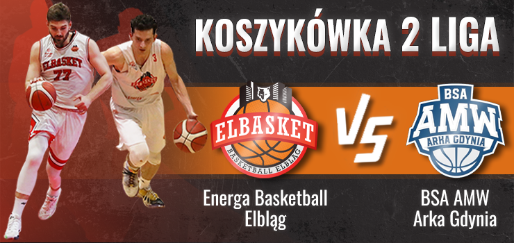 Pierwszy drugoligowy mecz koszykwki w Elblgu. Energa Basketball zagra z Ark Gdynia