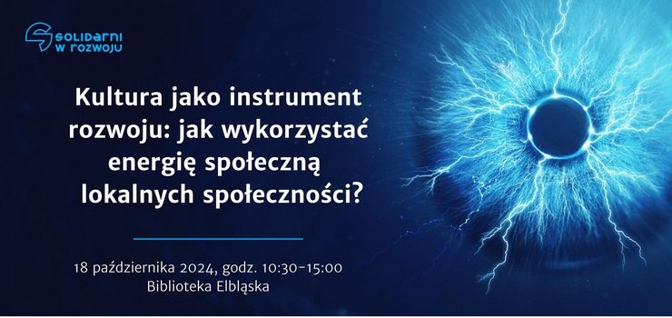 Kultura jako instrument rozwoju: jak wykorzysta energi spoeczn lokalnych spoecznoci?