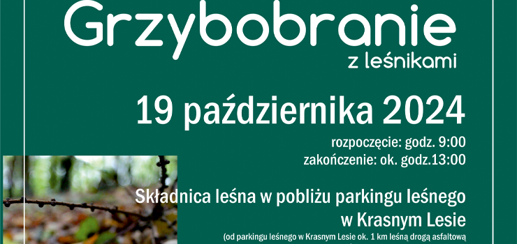 Lenicy z Nadlenictwa Elblg zapraszaj na grzybobranie