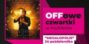 „Megalopolis” podczas OFFowych czwartkw w Multikinie