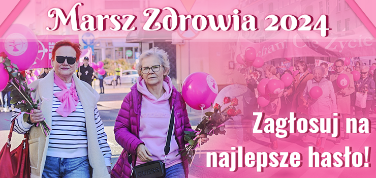 Zagosuj na najlepsze haso promujce Marsz Zdrowia!