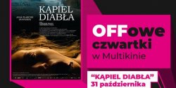 "Kpiel diaba” podczas OFFowych czwartkw w Multikinie