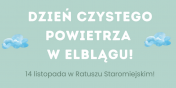  Dzie Czystego Powietrza w Elblgu!