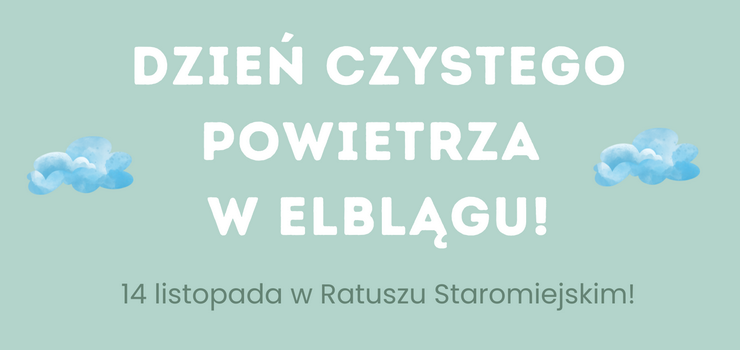  Dzie Czystego Powietrza w Elblgu!