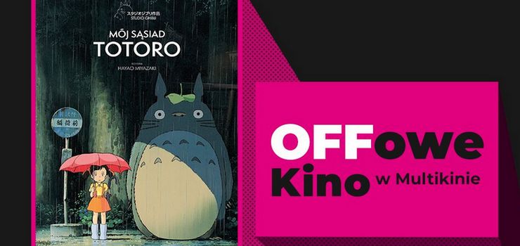 „Pianoforte" i „Mój sąsiad Totoro” podczas OFFowego Kina w Multikinie