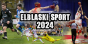 Sportowy rok 2024 w Elblgu