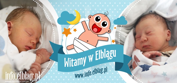 Witamy w Elblgu: Juliana, Oskara, Jakuba, Michalin, Konrada i wiatosawa