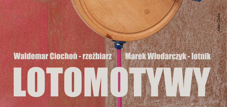 Wernisa wystawy "LOTOMOTYWY" w Kamieniczkach Elblskich