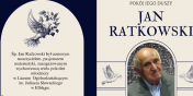 Wspomnienie o Profesorze Janie Ratkowskim. Emerytowany nauczyciel zmar w wieku 94 lat