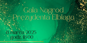 Gala Nagrd Prezydenta Elblga ju w sobot