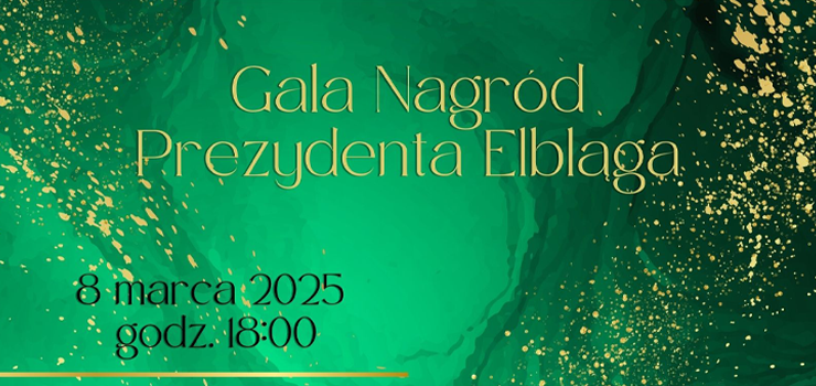 Gala Nagrd Prezydenta Elblga ju w sobot