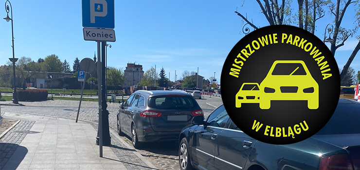 Mistrzowie Parkowania w Elblągu (część 386)