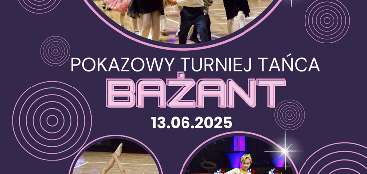 Zobacz program pokazowego turnieju tańca Bażant
