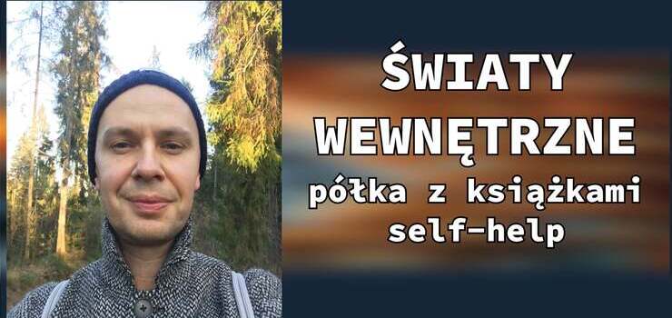 O męskiej wrażliwości z Przemysławem Wechterowiczem