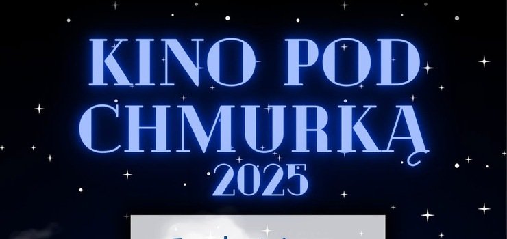Rusza Kino pod chmurką 2025 w Elblągu!