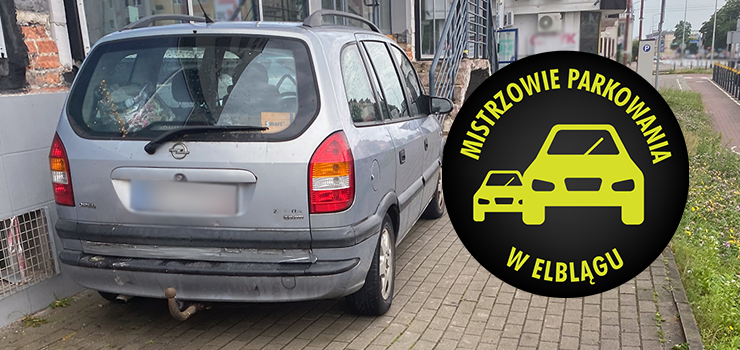 Mistrzowie Parkowania w Elblągu (część 402)