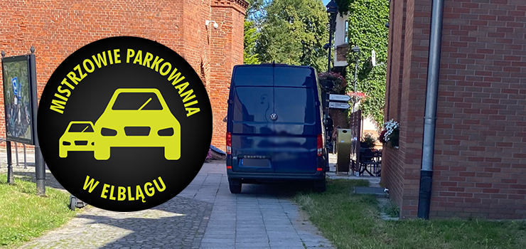 Mistrzowie Parkowania w Elblągu (część 407)