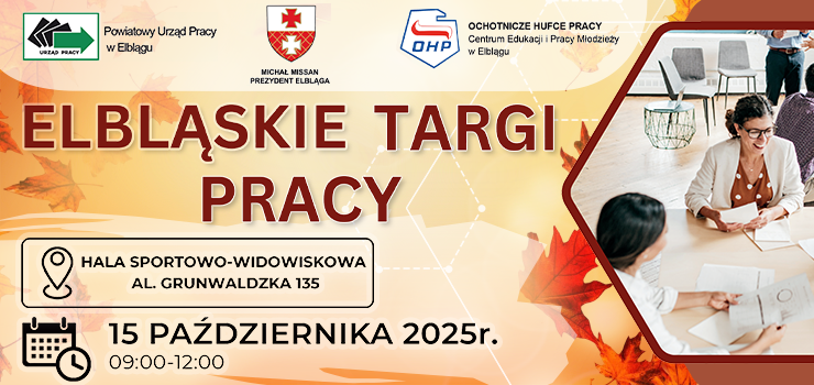 Już dziś Elbląskie Targi Pracy. Zapraszamy