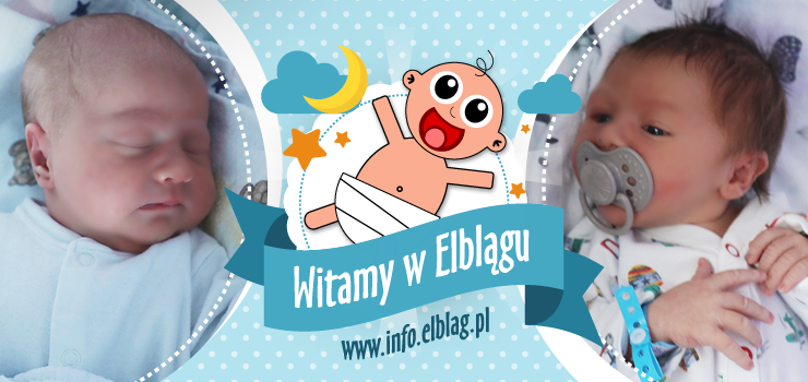 Witamy w Elblągu: Kasię, Ksawerego, Antoninę i Oliwię